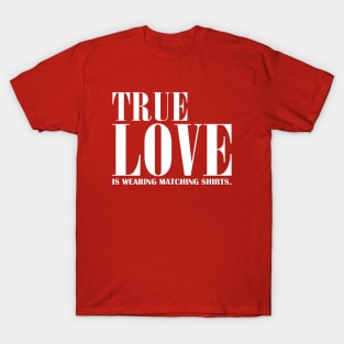 True Love T-Shirt